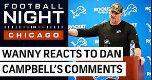 Dave Wannstedt on Dan Campbell's harsh postgame comments, Super Bowl winner and more
