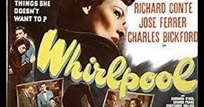 Whirlpool 1949 Full Movie