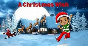 A Christmas Wish | Christmas Story | Kids Christmas Story | Bedtime Story #merrychristmas #kidsvideo