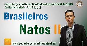 CRFB/88 - Art. 12, I, C (Constituição da República)