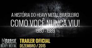 BRASIL HEAVY METAL - TRAILER OFICIAL