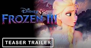 Frozen 3 (2024) - Teaser Trailer Disney Animation | Idina Menzel ...