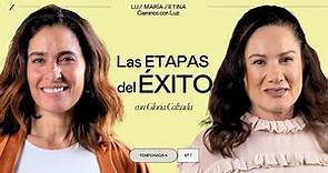 Las ETAPAS del ÉXITO. 🙌 | Gloria Calzada y LuzMa Zetina
