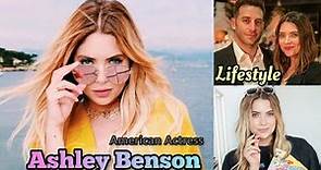 Ashley Benson Lifestyle, Affairs, Family, Age, Height, Weight, Hobbies, Biography, Net Worth, Facts