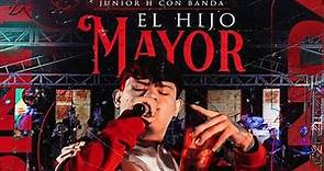 Junior H con Banda - El Hijo Mayor [En Vivo]