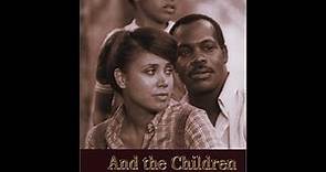 And the Children Shall Lead (1985) TV Movie - Starring Danny Glover & Denise Nichols