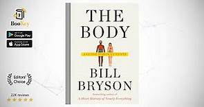 The Body Book Summary By Bill Bryson A Guide for Occupants