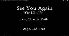 See You Again Wiz Khalifa ft Charlie Puth Easy Chords and Lyrics (3rd fret)