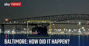 Baltimore bridge collapse: How did it happen?