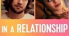 In a Relationship (2018) Online - Película Completa en Español - FULLTV