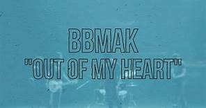 BBMak - Out of My Heart (Official Lyrics Video)