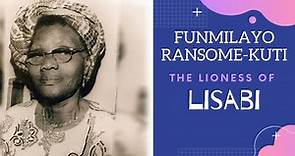 Funmilayo Ransome-Kuti: The Lioness of Lisabi