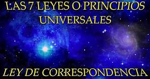 LAS 7 LEYES O PRINCIPIOS UNIVERSALES-LEY DE CORRESPONDENCIA