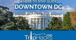 Stay DOWNTOWN when you Visit DC