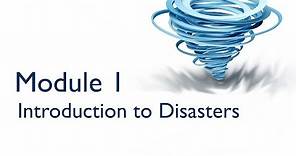 Module 1 - Introduction to Disasters