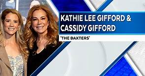 Kathie Lee Gifford Talks Working with Her Daughter Cassidy on ‘The Baxters’