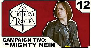 Midnight Espionage | Critical Role: THE MIGHTY NEIN | Episode 12