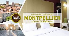 B&B Hôtel Montpellier Centre Le Millénaire