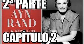 La rebelión de Atlas de Ayn Rand - 2ª parte. Capítulo 2 - Audiolibro con voz humana en castellano