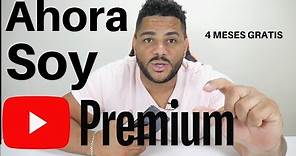 Ser Premium En Youtube Merece La Pena? Consigo 4 Meses Gratis