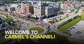 Welcome to Carmel's Youtube Channel 2023 | Carmel, Indiana