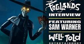 The Foglands | Developer Interview with Well Told's Game Director Sam Warner