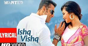 Lyrical: Ishq Vishq | Wanted | Salman Khan,Ayesha Takia | Kamaal Khan, Sunidhi Chauhan | Sajid-Wajid