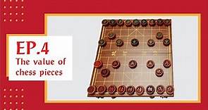 พื้นฐานหมากรุกจีน EP.4 : แต้มของตัวหมาก | The value of chess pieces