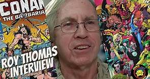 The ROY THOMAS Interview! Marvel, Conan, Star Wars & MORE!