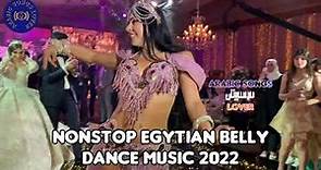 Nonstop Egyptian Belly Dance Music 2022 - Belly Dance Beautiful Arabic Music 2022