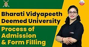Bharati Vidyapeeth Deemed University | Admission Process 2022 & Form Filling| UG Entrance Exams 2022