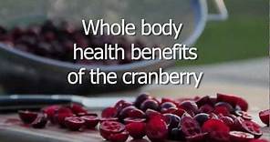 Whole Body Health Benefits of the Cranberry