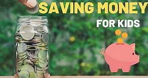 Saving Money Lesson For Children | Teaching Students About Savings | Finance For Kids