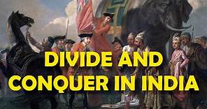 Divide and Conquer in India: How the British Empire Controlled British India