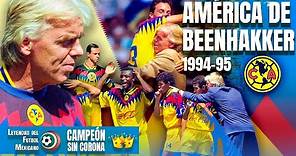 ¿Por qué todo el mundo recuerda al AMÉRICA de la 94-95? | Águilas Africanas de Beenhakker