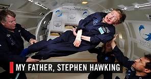 My Father, Stephen Hawking