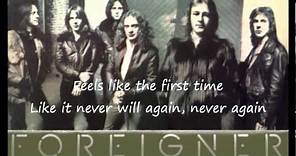 Foreigner - Feels Like The First Time [Lyrics]