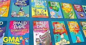 Fans of Roald Dahl books sound off over reports that his books will be updated l GMA
