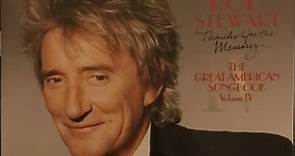 Rod Stewart – Thanks For The Memory... The Great American Songbook Volume IV (2005, CD)