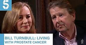 BBC's Bill Turnbull on living with prostate cancer | 5 News