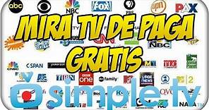 Mira gratis Tv en tu PC || Canales de paga y más || SimpleTv Portable