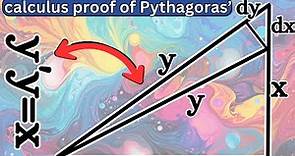 the famous Calculus proof of the Pythagorean theorem.