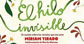 Lectura: El hilo invisible 🧵autora: Miriam Tirado