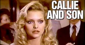 Callie And Son (1981) - (Drama) [Michelle Pfeiffer, Lindsay Wagner, Jameson Parker, Dabney Coleman] [Feature]