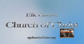 Elk Grove Church of Christ Sermon on 11-19-2023