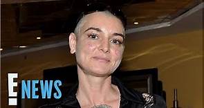 Sinéad O'Connor's Cause of Death Revealed | E! News