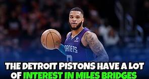 Detroit Pistons want to trade for Miles Bridges?
