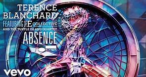 Terence Blanchard - Absence (Audio) ft. The E-Collective, Turtle Island Quartet