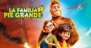 La Familia Pie Grande (Bigfoot Family) - Trailer oficial