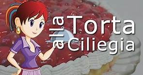 Giochi di cucina con Sara: Torta alla Ciliegia